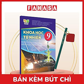 Sách Giáo Khoa Khoa Học Tự Nhiên 9 (Kết Nối) (Chuẩn) - Kèm Bút Chì