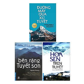 Combo Bên Rặng Tuyết Sơn, Hoa Sen Trên Tuyết, Đường Mây Qua Xứ Tuyết (3 Cuốn) (Tái Bản)