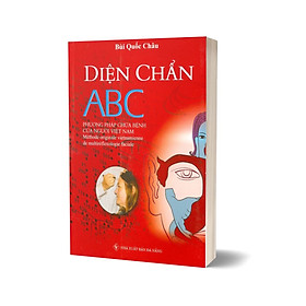 Diện Chẩn ABC - Phương Pháp Chữa Bệnh Của Người Việt Nam