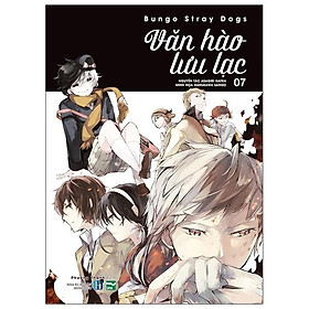 Văn Hào Lưu Lạc - Tập 7 (Tái Bản 2021)
