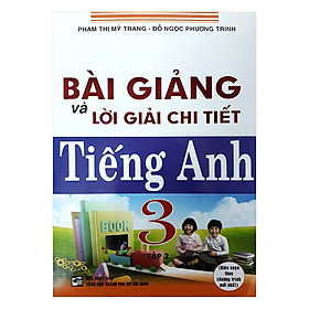 Bài Giảng Và Lời Giải Chi Tiết Tiếng Anh 3 - Tập 2