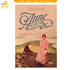 Sách - Anne tóc đỏ ở đảo hoàng tử Edward (TB 2024) (Nhã Nam HCM)