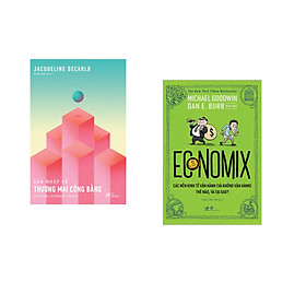 Combo 2 cuốn sách: Dẫn nhập về thương mại công bằng  + Economix