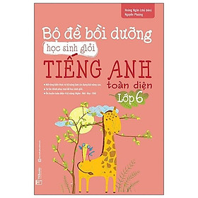 [Tải ebook] Bộ Đề Bồi Dưỡng Học Sinh Giỏi Tiếng Anh Toàn Diện Lớp 6 PDF