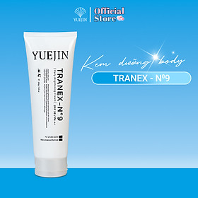 Kem Dưỡng Trắng Da Body Tranex-No9 dưỡng ẩm, sáng da và giảm thâm - Yuejin