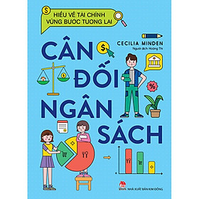 [Download Sách] Hiểu Về Tài Chính, Vững Bước Tương Lai - Cân Đối Ngân Sách