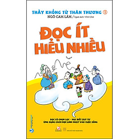 Nơi bán Thầy Khổng Tử Thân Thương - Đọc Ít Hiểu Nhiều (Tái Bản) - Giá Từ -1đ