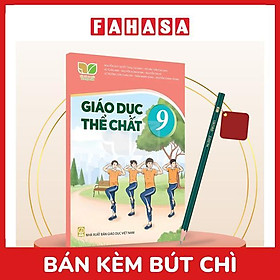 Sách Giáo Khoa Giáo Dục Thể Chất 9 (Kết Nối) (Chuẩn) - Kèm Bút Chì
