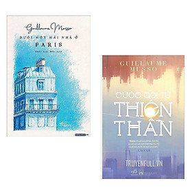 Combo 2 Cuốn Tiểu Thuyết Hay: Dưới Một Mái Nhà Ở Paris + Cuộc Gọi Từ Thiên Thần (Tặng Kèm Bookmark Green Life)