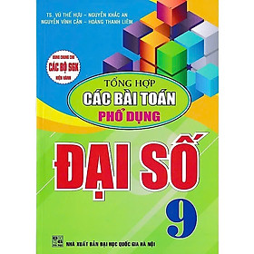 Sách Tổng Hợp Các Bài Toán Phổ Dụng Đại Số 9