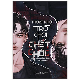 Thoát Khỏi Trò Chơi Chết Chóc - Tặng Kèm Bookmark 2 Mặt Bồi Cứng