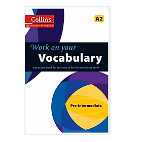 Collins Work On Your Vocabulary- Pre- Intermediate