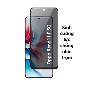 Kính Cường Lực Chống Nhìn Trộm Cho Oppo Reno - Siêu Mượt Chống Bám Vân Tay Full Màn Hình