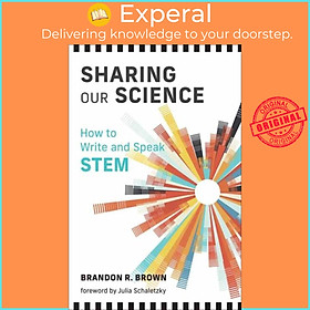 Hình ảnh Sách - Sharing Our Science - How to Write and Speak STEM by Julia Schaletzky (UK edition, paperback)