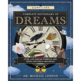 Sách - Llewellyn's Complete Dictionary of Dreams : Over 1,000 Dream Symbols an by Michael Lennox (US edition, paperback)