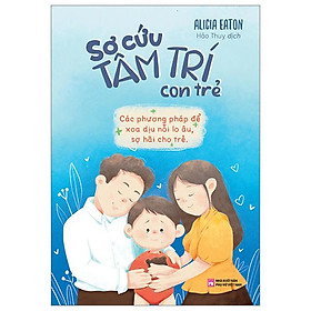 Sơ Cứu Tâm Trí Con Trẻ