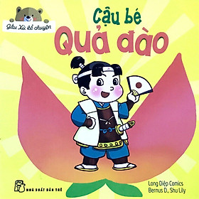 Gấu Xù Kể Chuyện - Cậu Bé Quả Đào