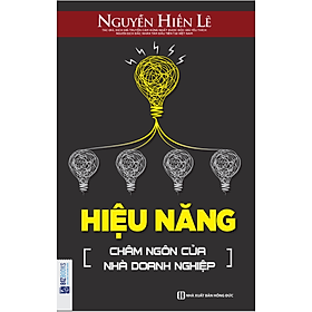 Hiệu Năng Châm Ngôn Của Nhà Doanh Nghiệp - Nguyễn Hiến Lê