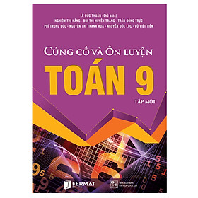 [Download Sách] Củng cố và Ôn luyện Toán 9 Tập I