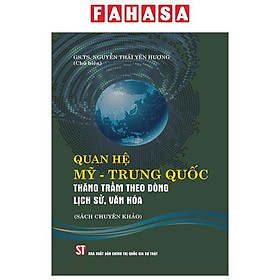 Quan Hệ Mỹ-Trung Quốc - Thăng Trầm Theo Dòng Lịch Sử, Văn Hóa