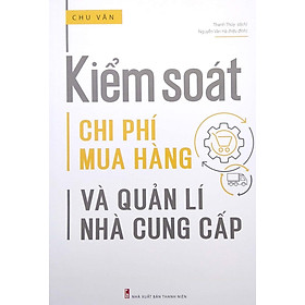 Hình ảnh Kiểm Soát Chi Phí Mua Hàng Và Quản Lí Nhà Cung Cấp