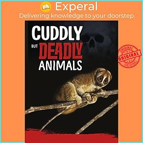 Sách - Cuddly But Deadly Animals by Charles C. Hofer (UK edition, paperback)