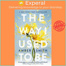 Sách - The Way I Used to Be : TikTok made me buy it! by Amber Smith (UK edition, paperback)