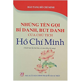 Những tên gọi bí danh, bút danh của Chủ tịch Hồ Chí Minh
