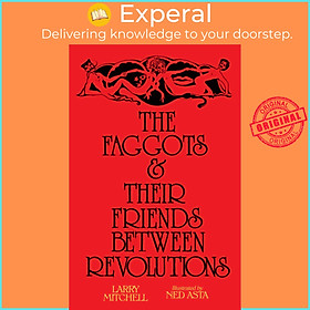 Sách - The Faggots and Their Friends Between Revolutions by Larry Mitchell (US edition, paperback)