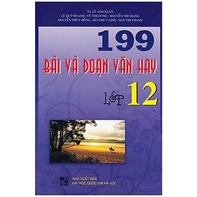 199 Bài Và Đoạn Văn Hay Lớp 12