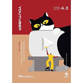 Hướng Nghiệp 4.0 - Youtuber - Vén Màn Hậu Trường Của Những Bước Chân 4.0