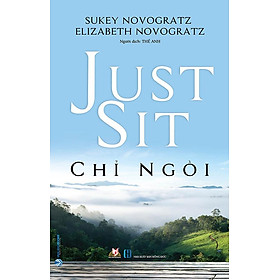 Sách Just Sit - Chỉ Ngồi