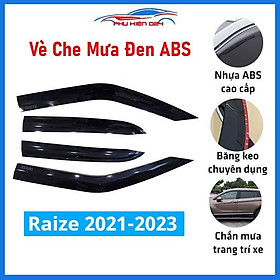 Vè che mưa cho xe ô tô Raize 2021-2022-2023 vè đen thái bảo vệ trang trí xe