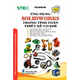 Ứng Dụng SOLIDWORKS Trong Tính Toán Thiết Kế Cơ Khí - STK