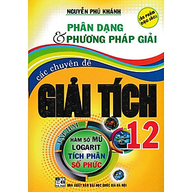 Sách-Phân Dạng Và Phương Pháp Giải Các Chuyên Đề Giải Tích 12 Tập 2