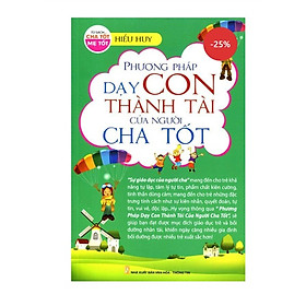 Sách - Phương pháp dạy con thành tài của người cha tốt !