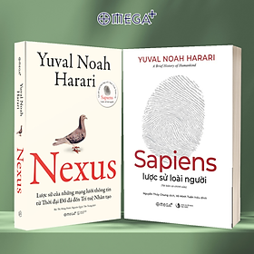 Combo Sách Yuval Noah Harari: Sapiens - Lược Sử Loài Người + Nexus - Lược Sử Của Những Mạng Lưới Thông Tin Từ Thời Đại Đồ Đá Đến Trí Tuệ Nhân Tạo
