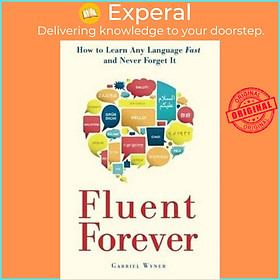 Sách - Fluent Forever by Gabriel Wyner (US edition, paperback)