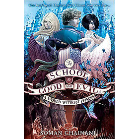 Hình ảnh Tiểu thuyết Fantasy tiếng Anh: The School For Good And Evil tập 2 — A World Without Princes