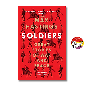 Sách - Soldiers: Great Stories of War and Peace | Military History / Lịch sử / Ngoại văn Nhập khẩu