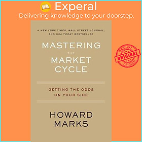 Sách - Mastering the Market Cycle : Getting the Odds on Your Side by Howard Marks (US edition, paperback)