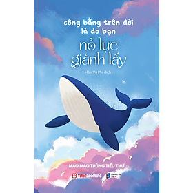 Combo 3 cuốn Sách Công Bằng Trên Đời Là Do Bạn Nỗ Lực Giành Lấy+Bên Trong Đứa Trẻ Trưởng Thành Bằng Áp Lực+Một Trái Tim Nhạy Cảm, Một Cái Đầu Nghĩ Nhiều