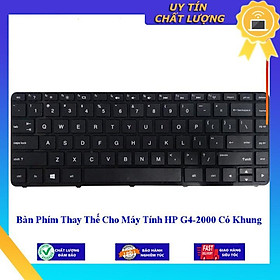 Bàn Phím cho Máy Tính HP G4-2000 Có Khung - Hàng Nhập Khẩu New Seal