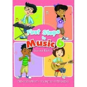 First Steps To Music Primary Textbook 6 2nd Edition