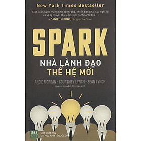 [Download Sách] Spark: Nhà Lãnh Đạo Thế Hệ Mới ( Quà Tặng: Cây Viết Kute' )