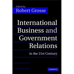 International Business and Government Relations in the 21st Century