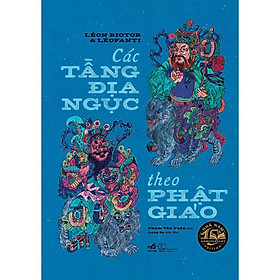 Sách Các tầng địa ngục theo Phật giáo - Nhã Nam - BẢN QUYỀN