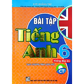 Bài Tập Tiếng Anh 6 - Dùng Kèm Tiếng Anh 6 - Friends Plus (Bộ Sách Chân Trời Sáng Tạo) (Kèm File Đáp Án)_HA