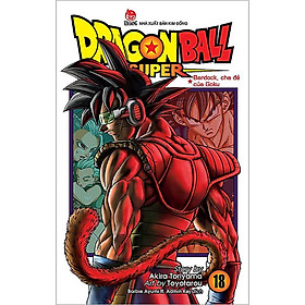 Dragon Ball Super Tập 18: Bardock, Cha Đẻ Của Goku