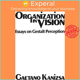 Sách - Organization in Vision : Essays on Gestalt Perception by Gaetano Kanizsa (US edition, hardcover)